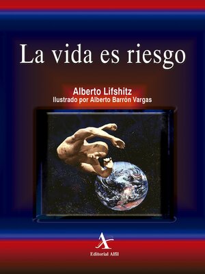 cover image of La vida es riesgo